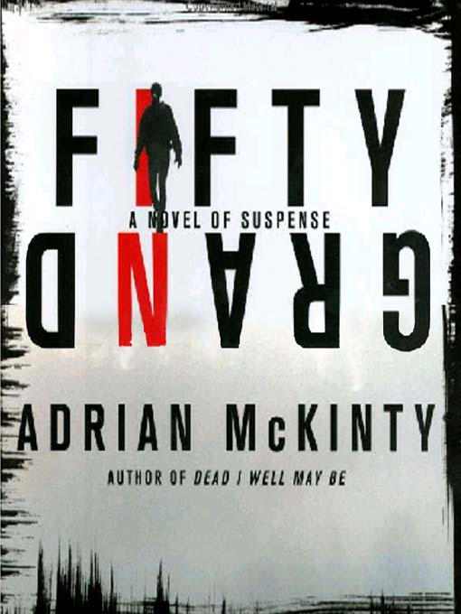 Title details for Fifty Grand by Adrian McKinty - Wait list